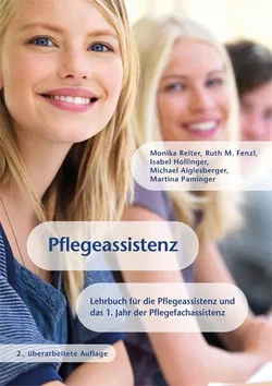 Pflegeassistenz - Monika Reiter,Ruth M. Fenzl,Michael Aiglesberger,Isabel Hollinger,Martina Paminger
