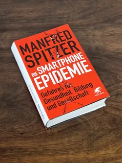 Die Smartphone-Epidemie - Gefahren für Gesundheit, Bildung und Gesellschaft - Manfred Spitzer - Klett-Cotta - Bild 3