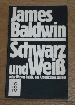 Schwarz und weiss oder was es heisst, ein Amerikaner zu sein - James Baldwin - Bild 1