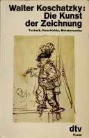 Die Kunst der Zeichnung - Walter Koschatzky - Bild 2