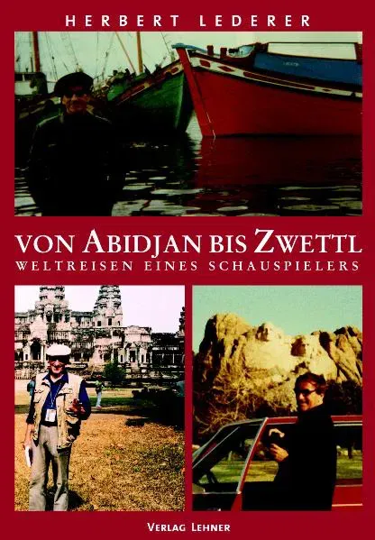Von Abidjan bis Zwettl - Herbert Lederer - Bild 2
