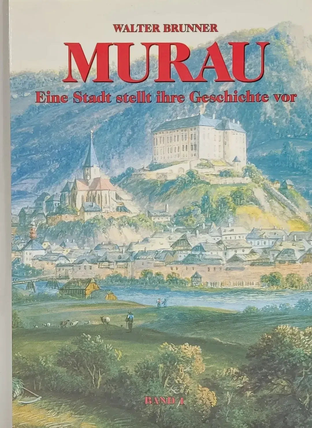Murau - Walter Brunner  - Bild 2