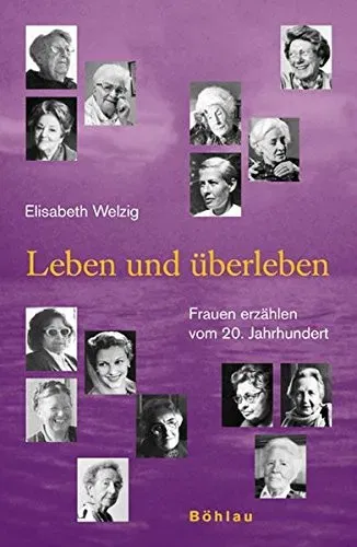 Leben und überleben - Elisabeth Welzig - Bild 2