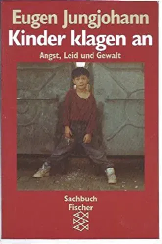 Kinder klagen an - Eugen E. Jungjohann - Bild 2