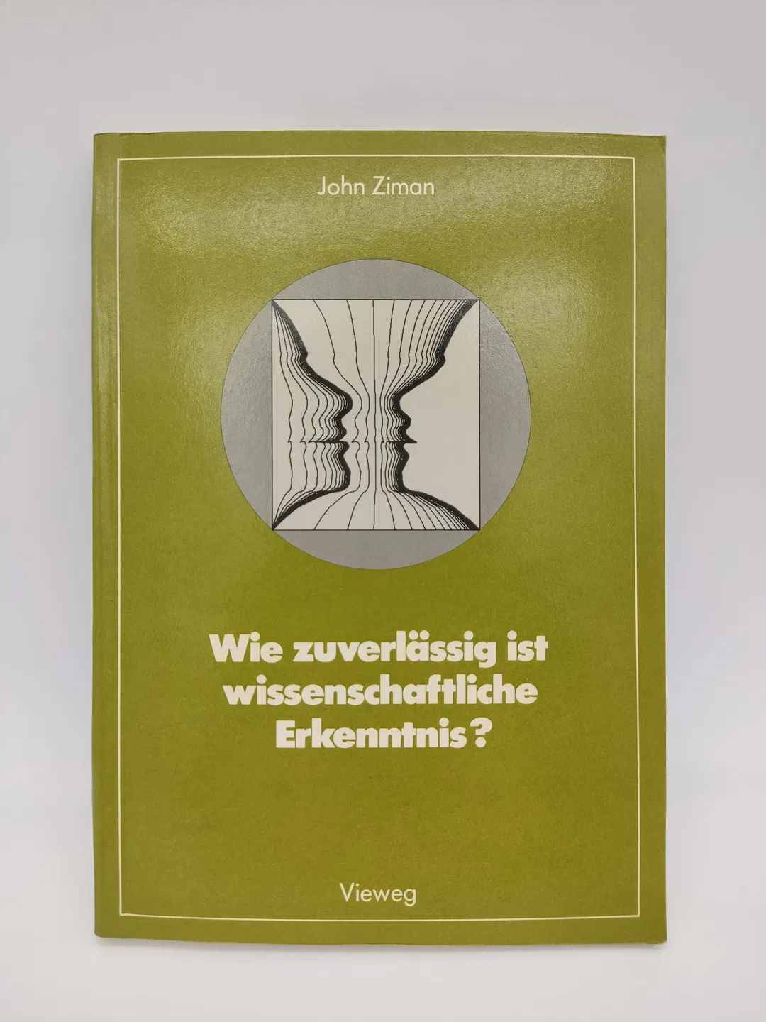 Wie zuverlässig ist wissenschaftliche Erkenntnis? - John M. Ziman - Bild 1