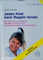 Jedes Kind kann Regeln lernen - Annette Kast-Zahn