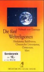 Die fünf Weltreligionen - Helmuth von Glasenapp
