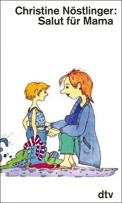 Salut für Mama - Christine Nöstlinger - Bild 1