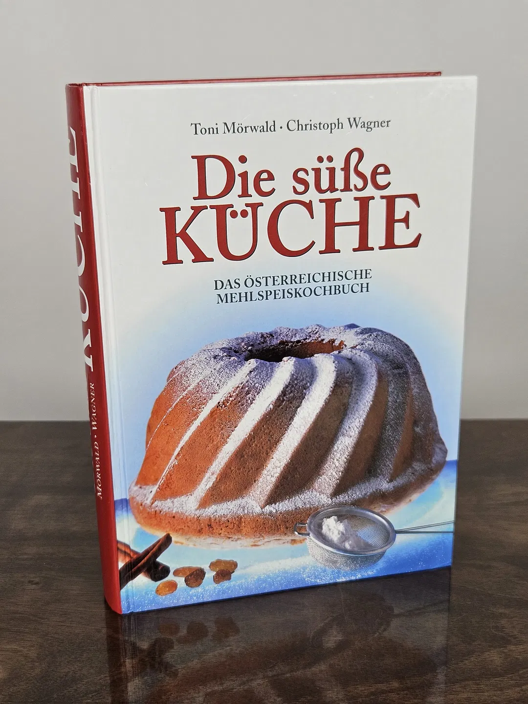 Die süße Küche - Mehlspeisenbuch - Toni Mörwald, Christoph Wagner  - Bild 1