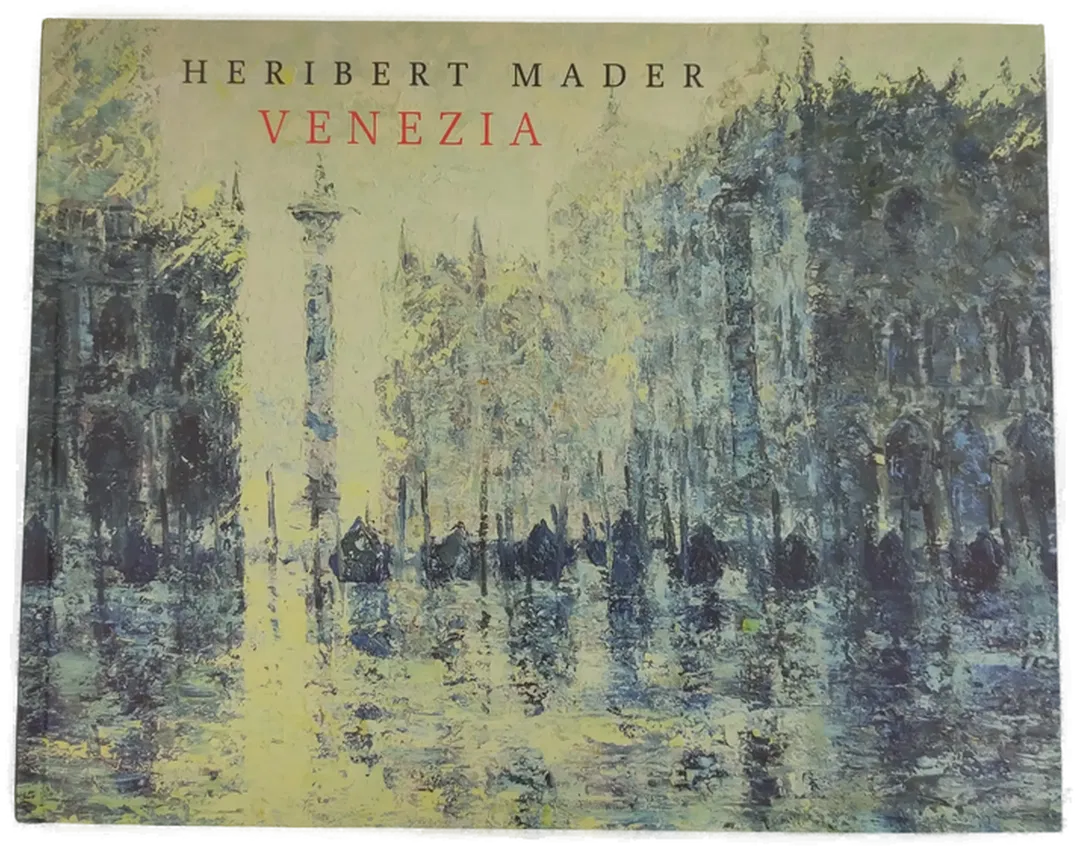 Venezia- Heribert Mader - Bild 1