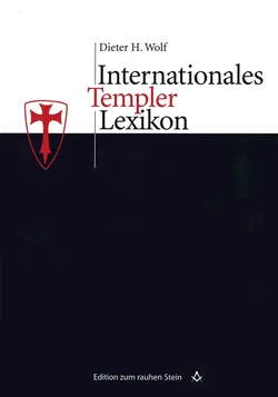 Internationales Templerlexikon - Dieter H. Wolf - Bild 1