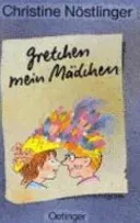 Gretchen mein Mädchen - Christine Nöstlinger - Bild 1