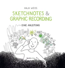 Sketchnotes & Graphic Recording - Anja Weiss - Bild 1