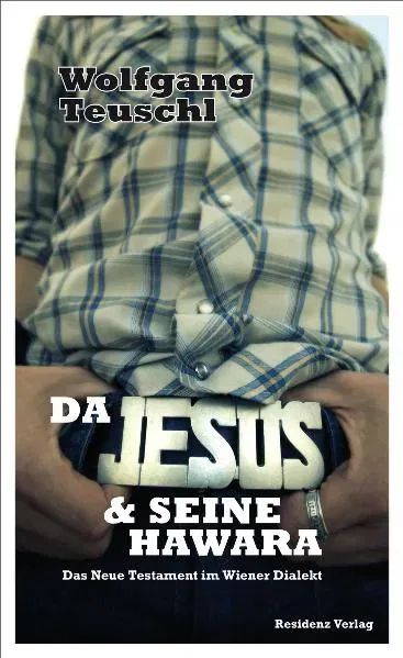 Da Jesus & seine Hawara - Wolfgang Teuschl - Bild 1