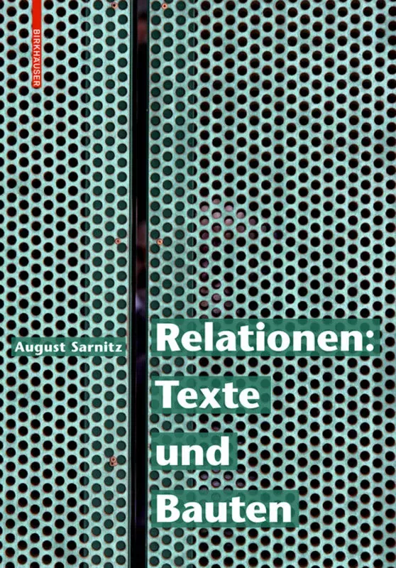 Relationen: Texte und Bauten - August Sarnitz - Bild 2