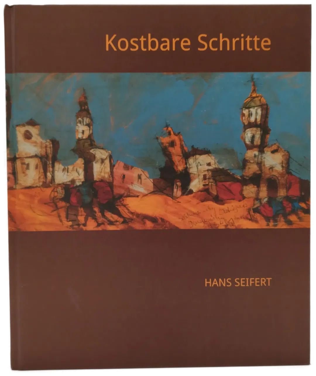 Kostbare Schritte - Hans Seifert - Bild 1