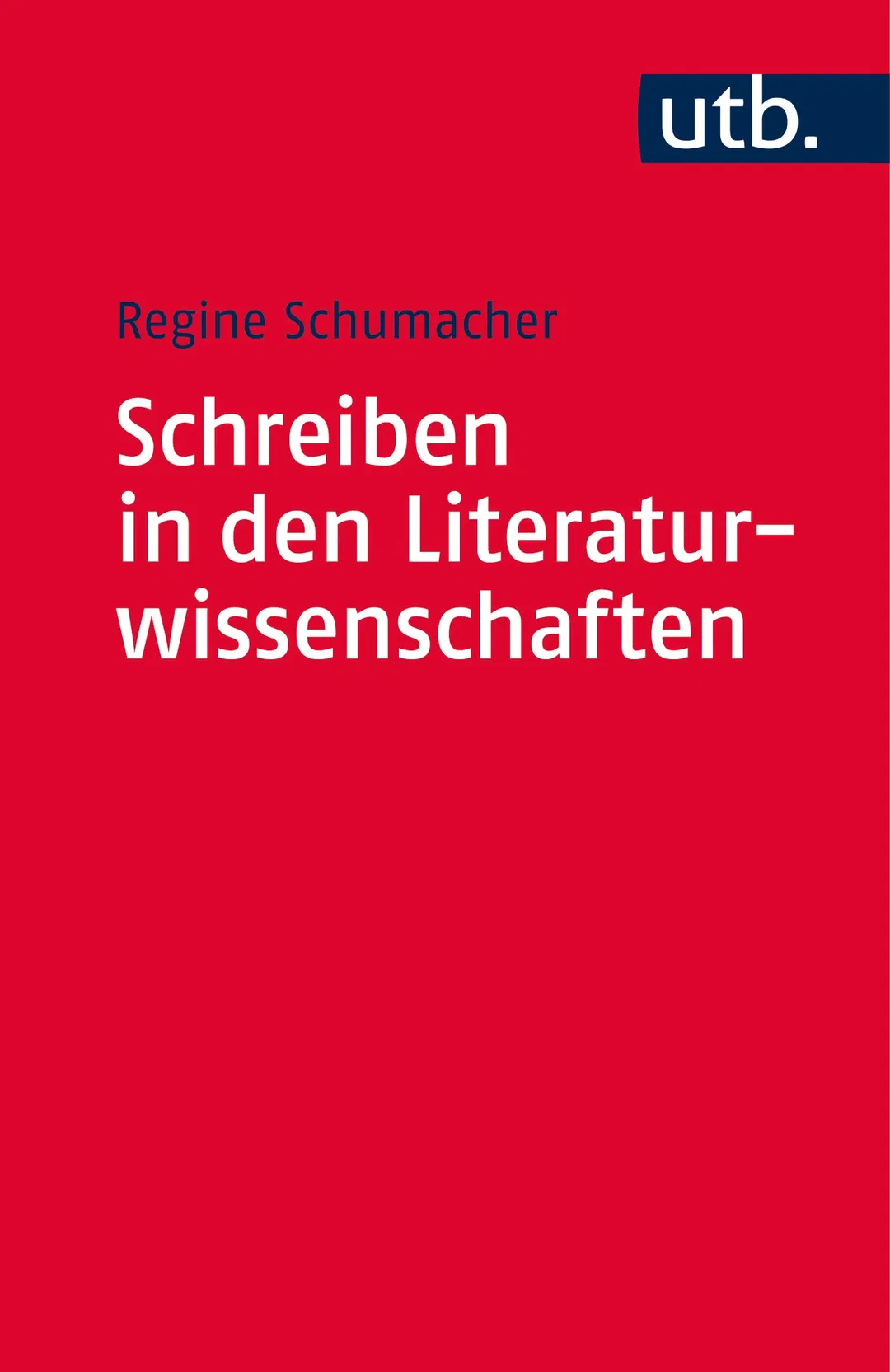 Schreiben in den Literaturwissenschaften - Regine Schumacher - Bild 2