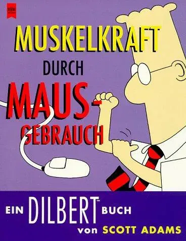 Muskelkraft Durch Maus-Gebrauch - Scott Adams - Bild 2
