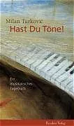 Hast Du Töne! - Milan Turkovic - Bild 2