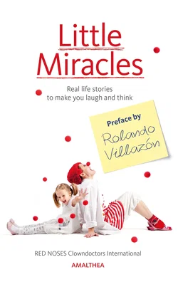 Little Miracles - Clowndoctors International Rote Nasen