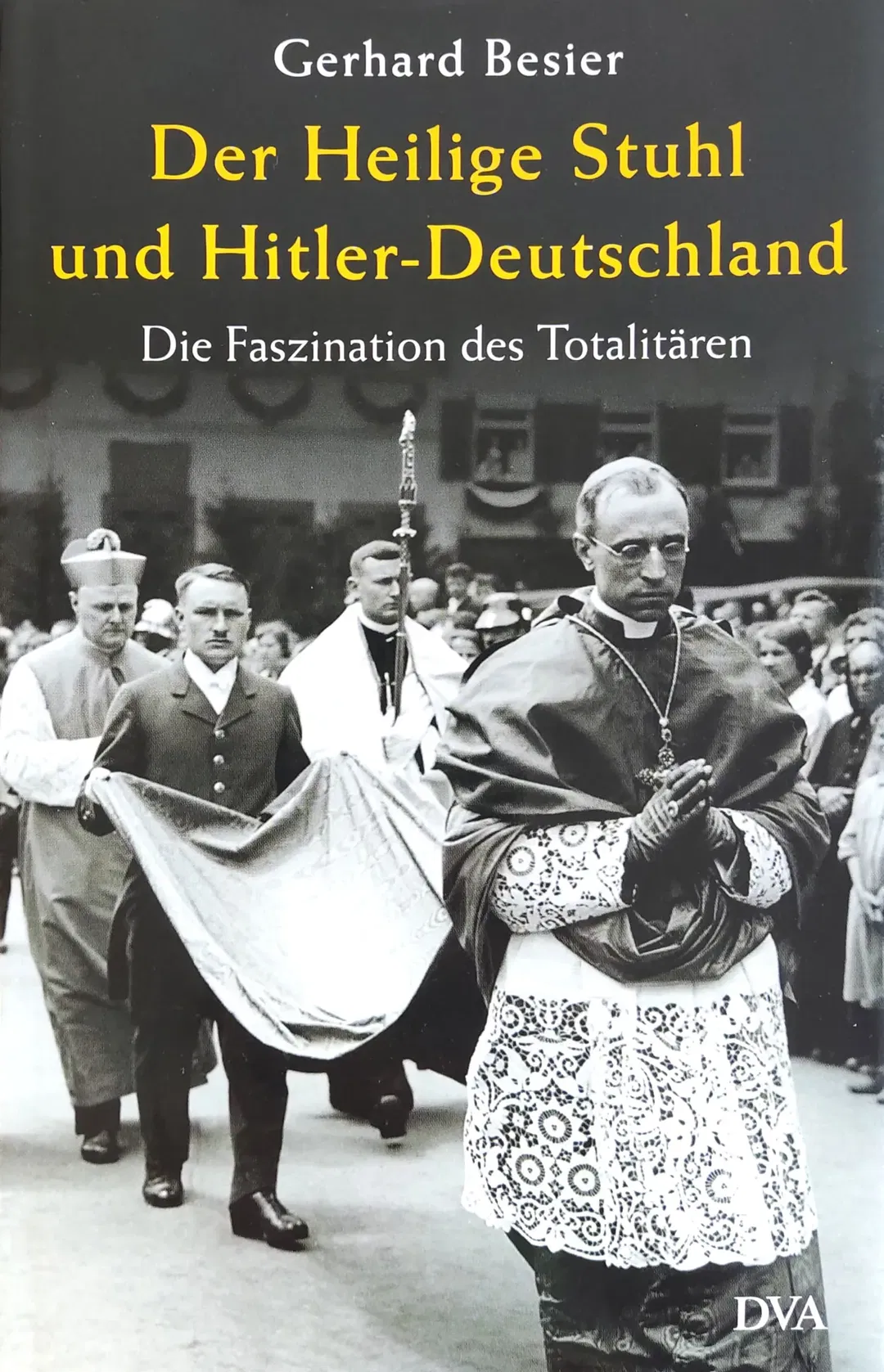 Der Heilige Stuhl und Hitler-Deutschland - Gerhard Besier - Bild 2