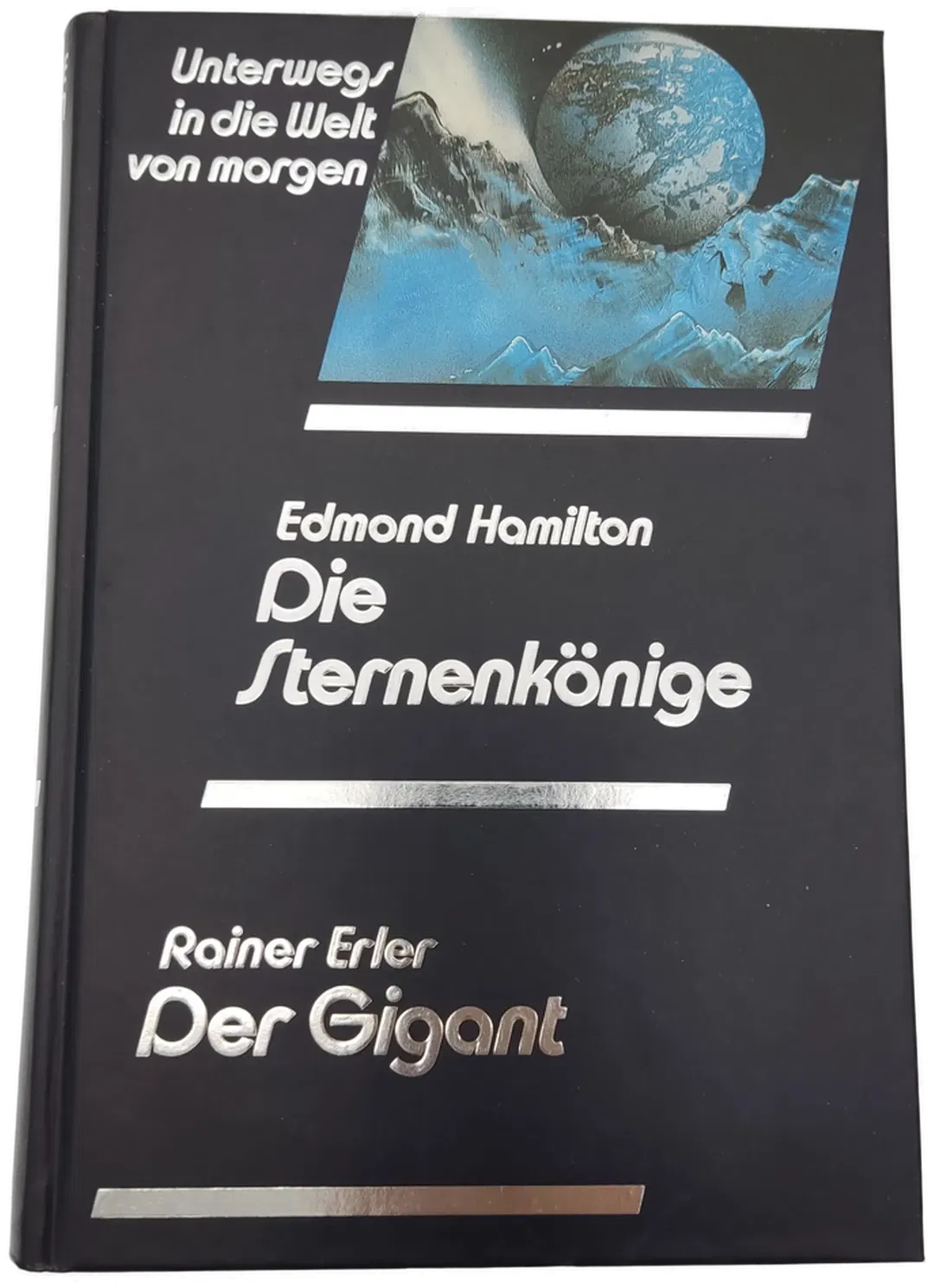 Die Sternenkönige - Edmond Hamilton / Der Gigant - Rainer Erler - Bild 2