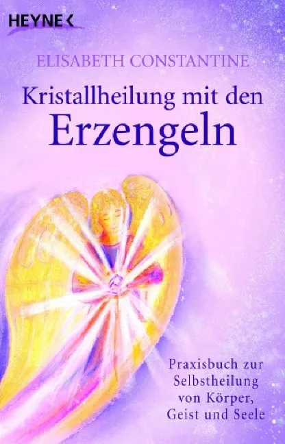 Kristallheilung mit den Erzengeln - Elisabeth Constantine – Bild 1