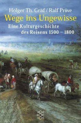Wege ins Ungewisse - Holger Thomas Gräf,Ralf Pröve - Bild 1