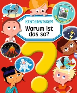 Kinderwissen - Warum ist das so? - Émilie Beaumont,Cathy Franco