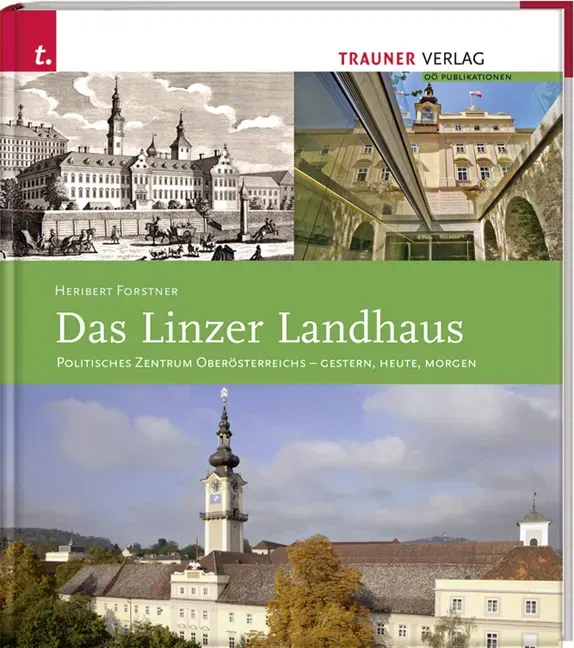 Das Linzer Landhaus - Heribert Forstner - Bild 1