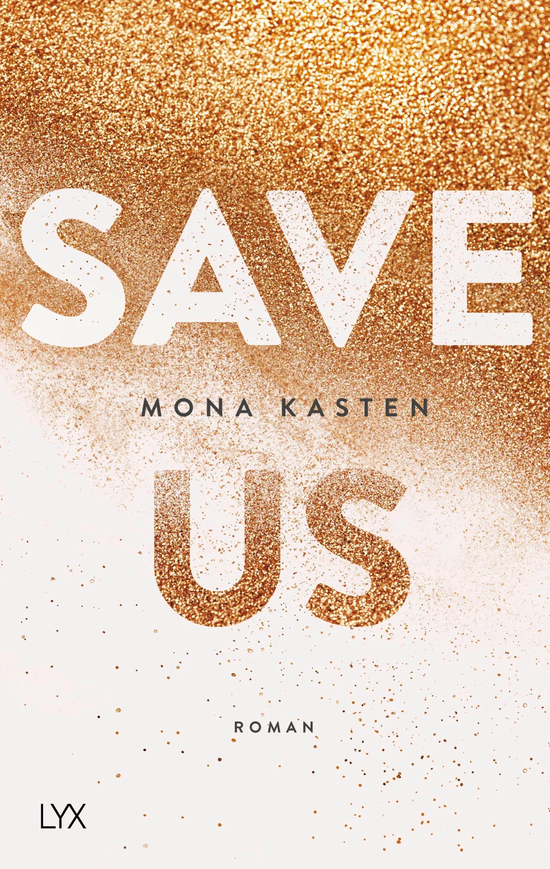 Save Us - Mona Kasten – Bild 1