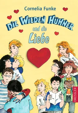 Die Wilden Hühner 5. Die Wilden Hühner und die Liebe - Cornelia Funke