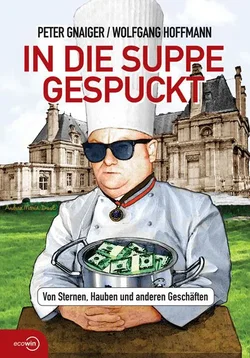 In die Suppe gespuckt, Peter Gnaiger und Wolfgang Hofmann