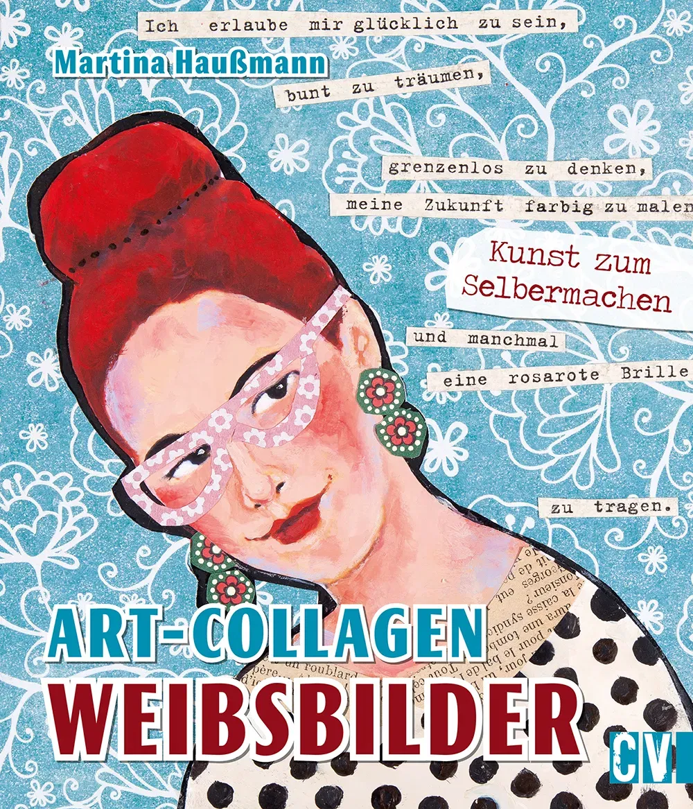 Art-Collagen - Weibsbilder - Martina Haußmann - Bild 2