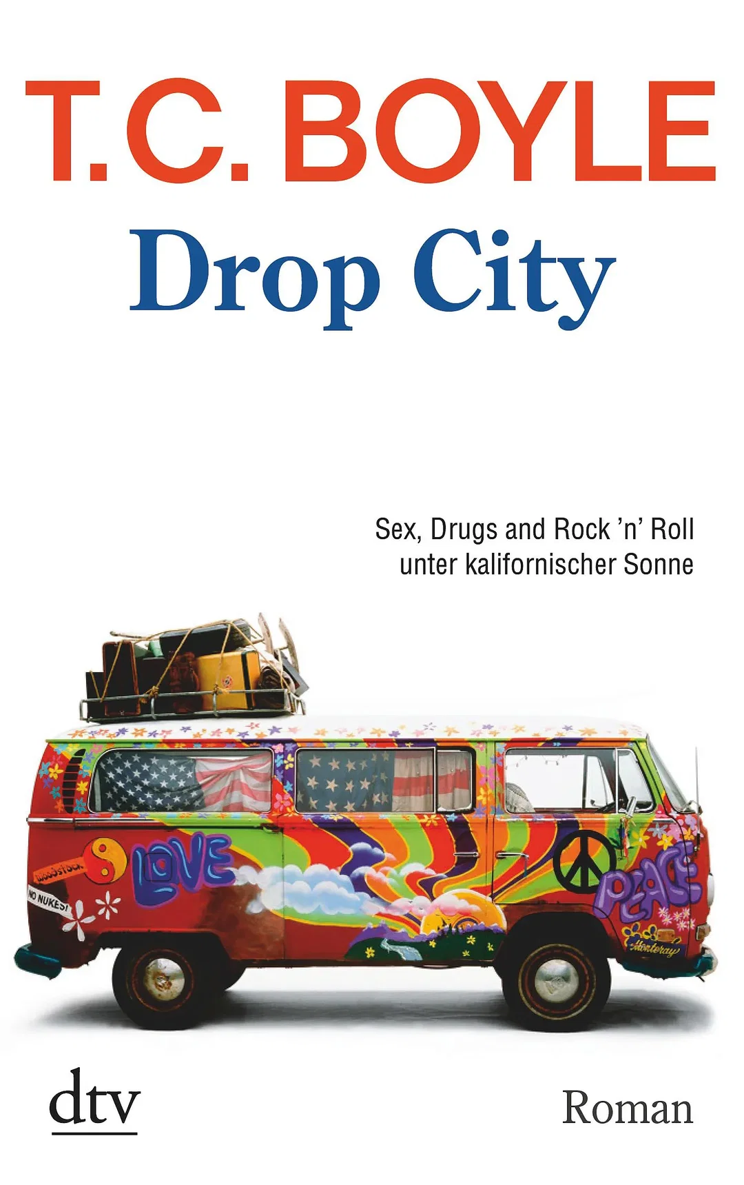 Drop City - T. C. Boyle – Bild 1