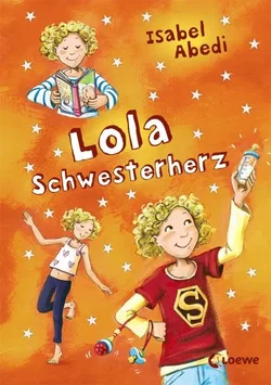 Lola Schwesterherz (Band 7) - Isabel Abedi
