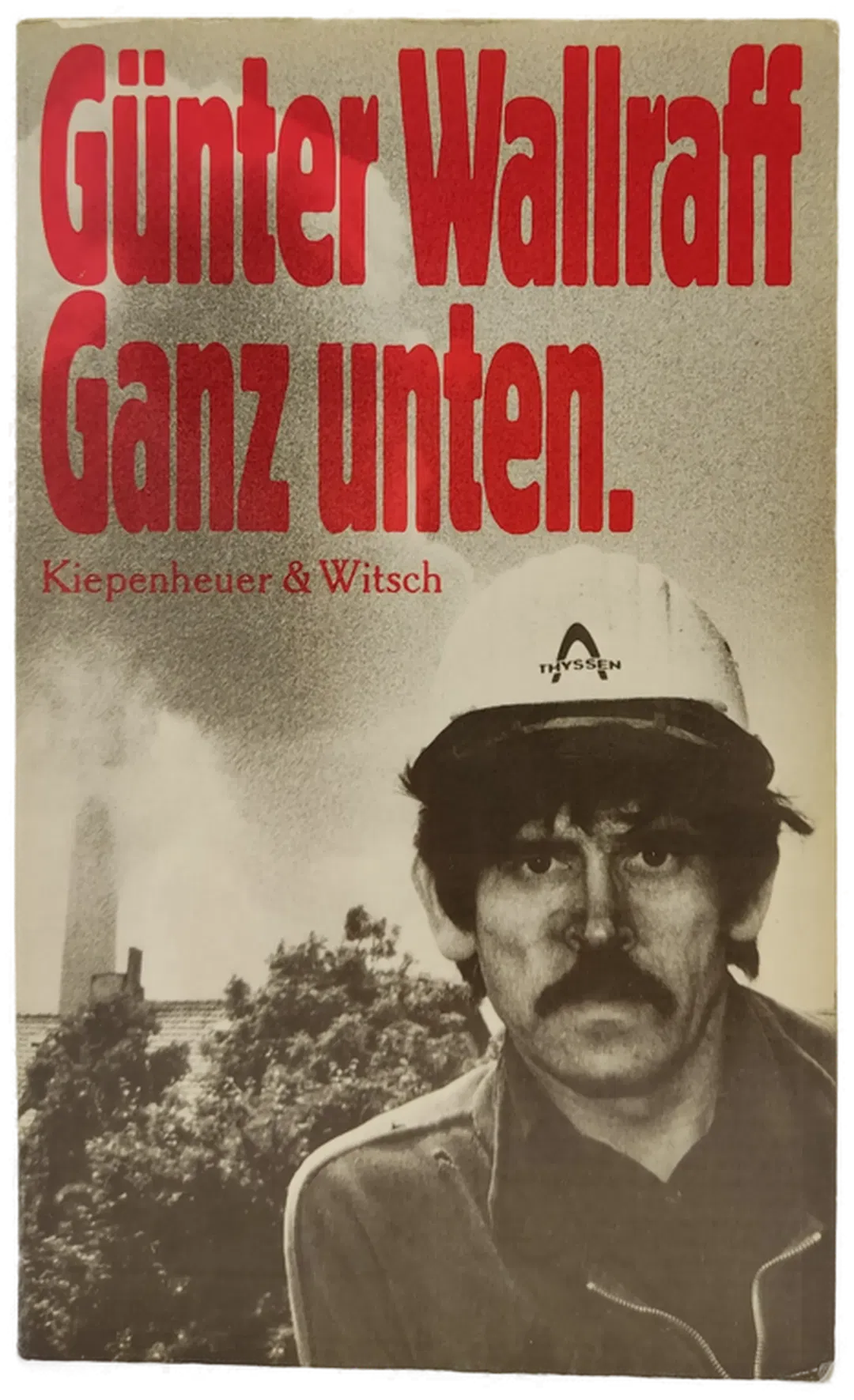 Ganz unten - Günter Walraff - Bild 1