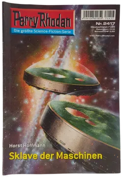 Romanheft Perry Rhodan Sklave der Maschinen Erstauflage Nr. 2417 - Bild 1