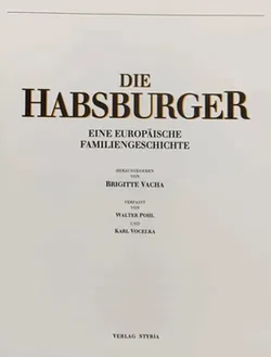 Die Habsburger Eine europäische Familiengeschichte - Bild 3