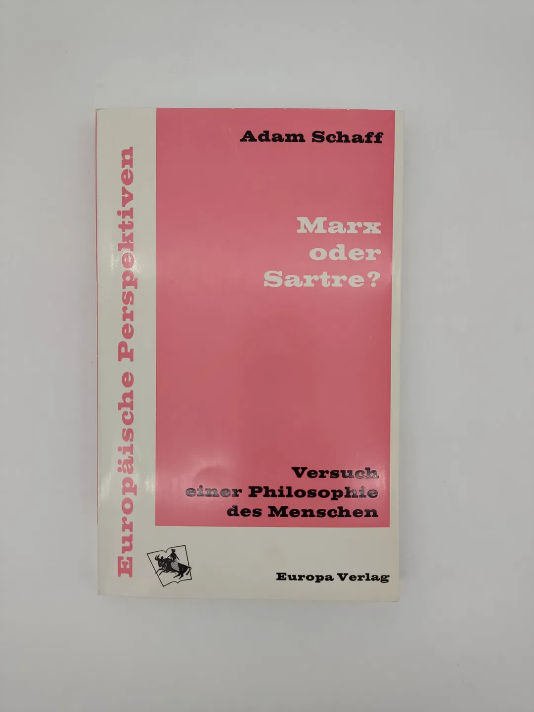 Marx oder Sartre? Versuch einer Philosophie des Menschen-  Adam Schaff  - Bild 2