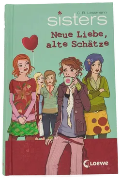 sisters - Kleine Sünden, große Träume; Falsche Worte, wahre Freunde; Neue Liebe, alte Schätze; Ende gut, alles neu - C.B. Lessmann - 4 Bände - Bild 4