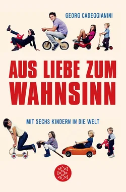 Aus Liebe zum Wahnsinn - Georg Cadeggianini