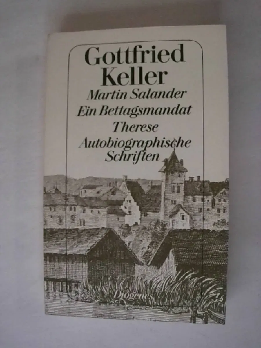 Gottfried Kellers Werke: Martin Salander. Ein Bettagsmandat. Therese. Autobiographische Schriften - Gottfried Keller - Bild 2