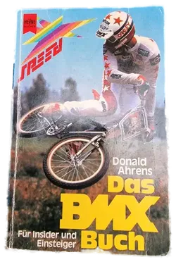 Das BMX-Buch - Donald Ahrens - Bild 1