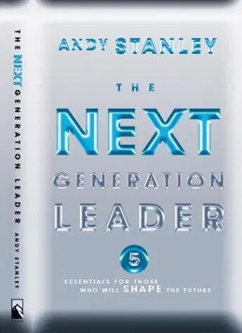 The Next Generation Leader - Andy Stanley - Bild 2