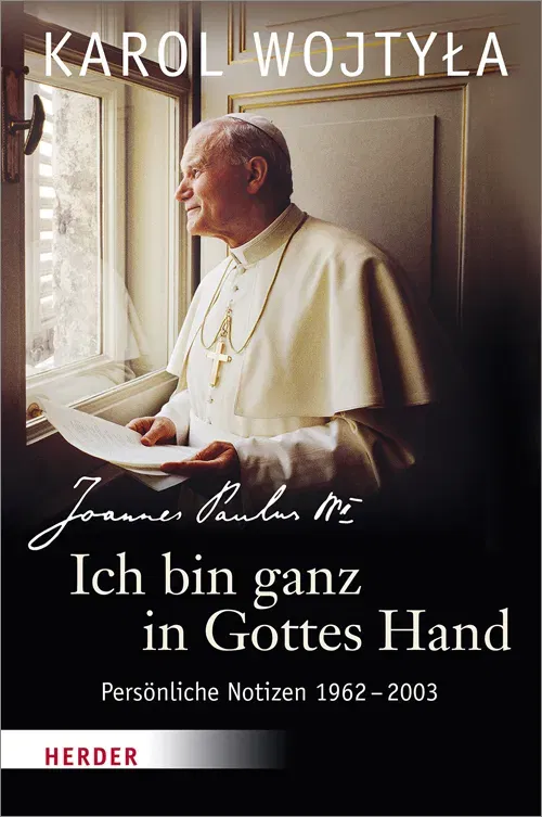 Ich bin ganz in Gottes Hand - Karol Wojtyla, Johannes Paul II. - Bild 2