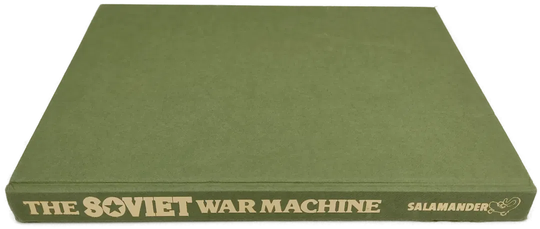 The Illustrated Encyclopedia of the Strategy, Tactics, and Weapons of the Soviet War Machine - Stewart Menaul - Bild 2