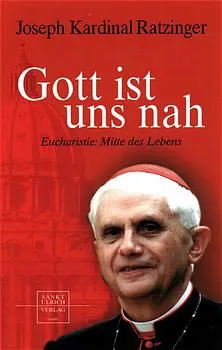 Gott ist uns nah - Joseph Ratzinger – Bild 1