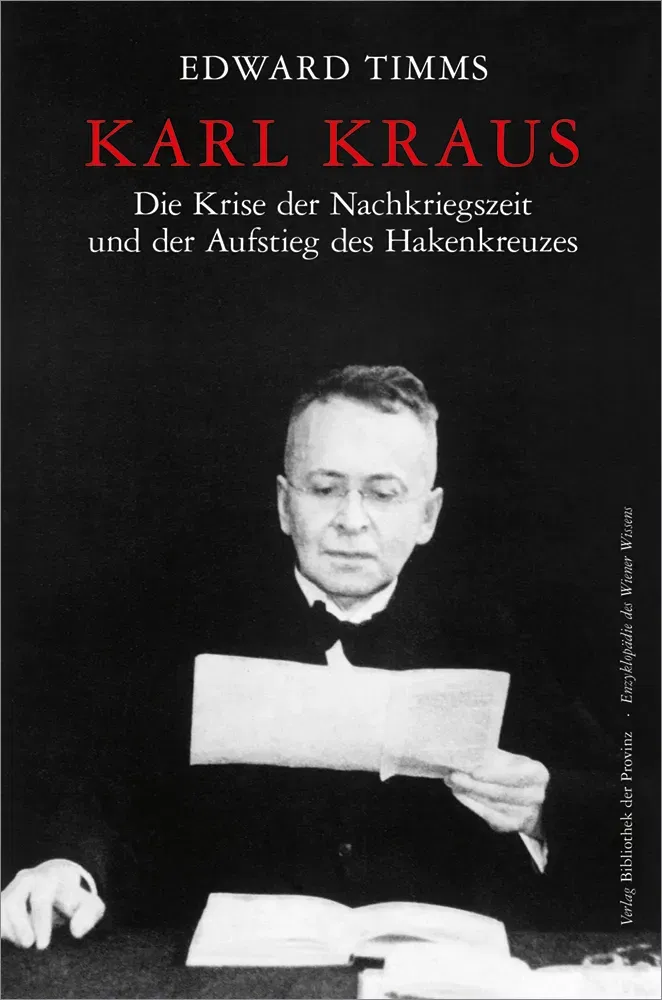 Karl Kraus - Die Krise der Nachkriegszeit und der Aufstieg des Hakenkreuzes - Edward Timms - Bild 2