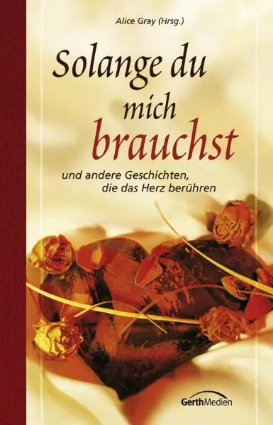 Solange du mich brauchst - Alice Gray – Bild 1